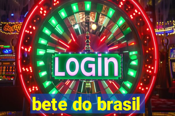 bete do brasil